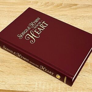 Songs & Hymns from the Heart - Burgundy Hardback Hymnal (2014, North Valley Pub)